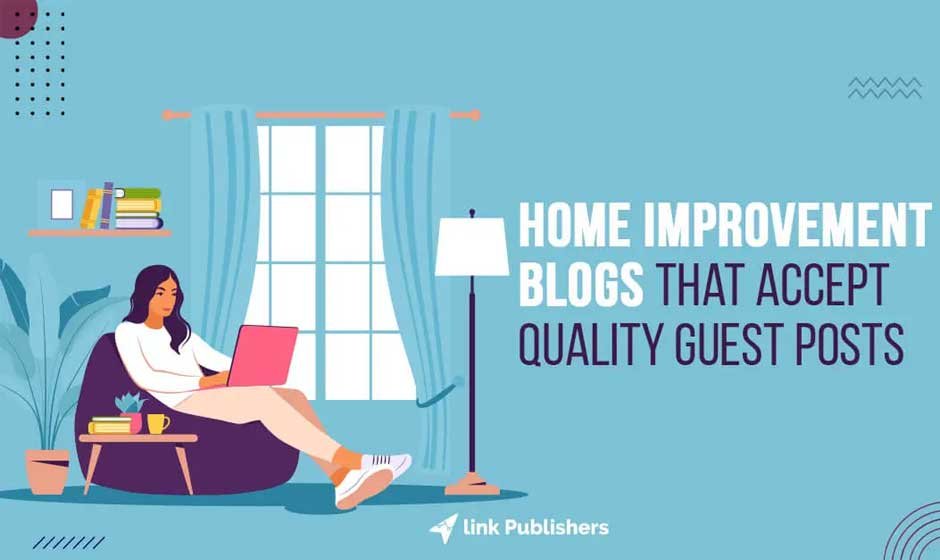 Home improvement write for us