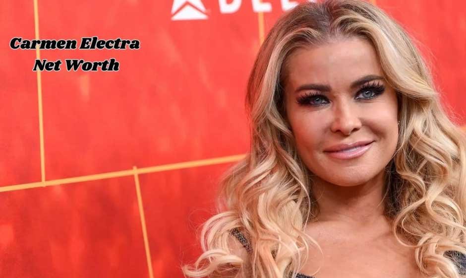 Carmen Electra Net Worth